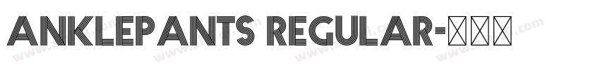 Anklepants Regular字体转换